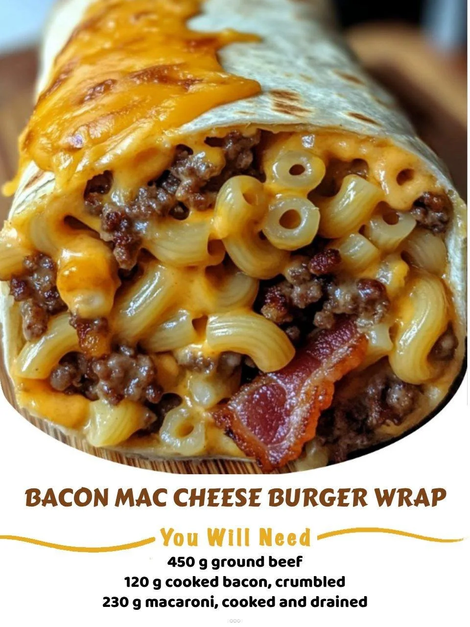Delicious Bacon Mac Cheese Burger Wrap with crispy bacon and creamy mac and cheese.