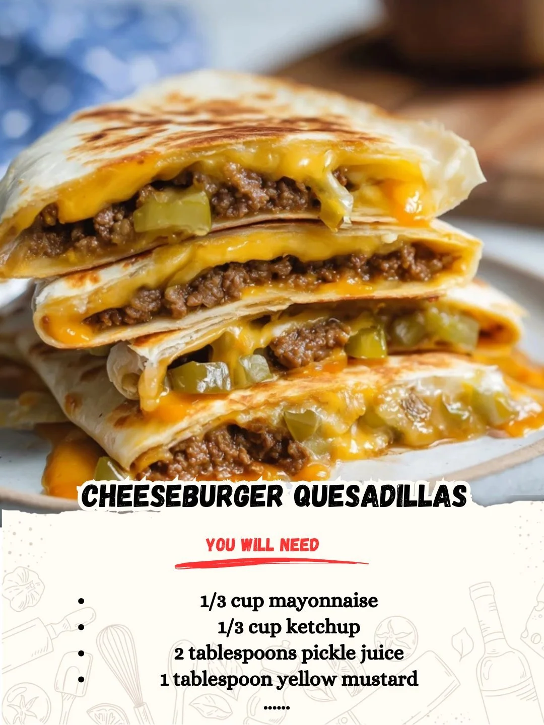 Cheeseburger quesadillas with beef and melted cheese on a plate