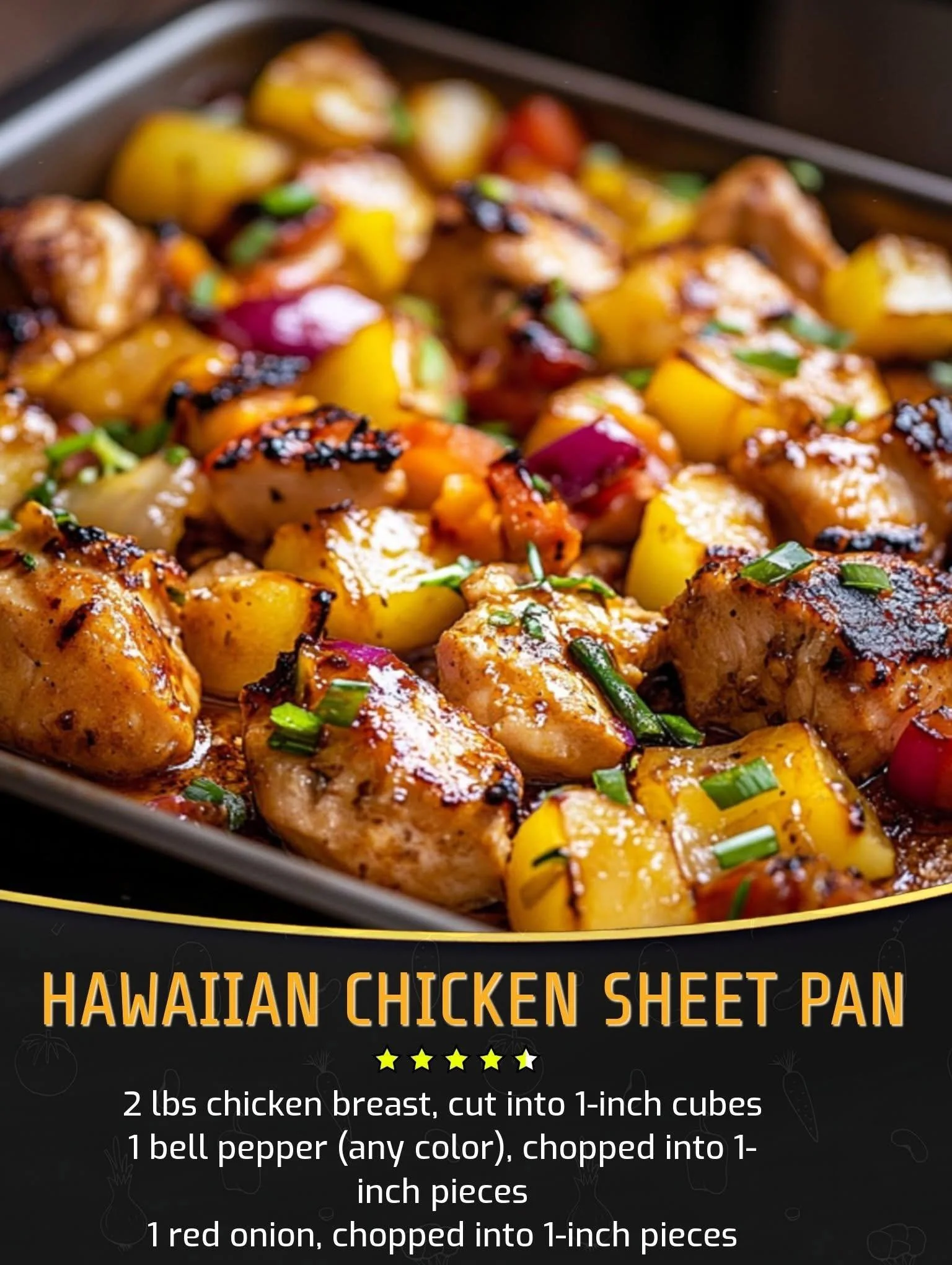 Hawaiian Chicken Sheet Pan with vibrant vegetables and pineapple glaze