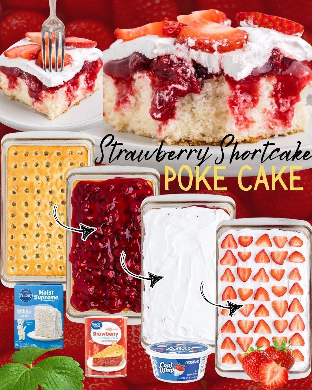 Delicious Strawberry Shortcake Poke Cake with fresh strawberries and whipped cream
