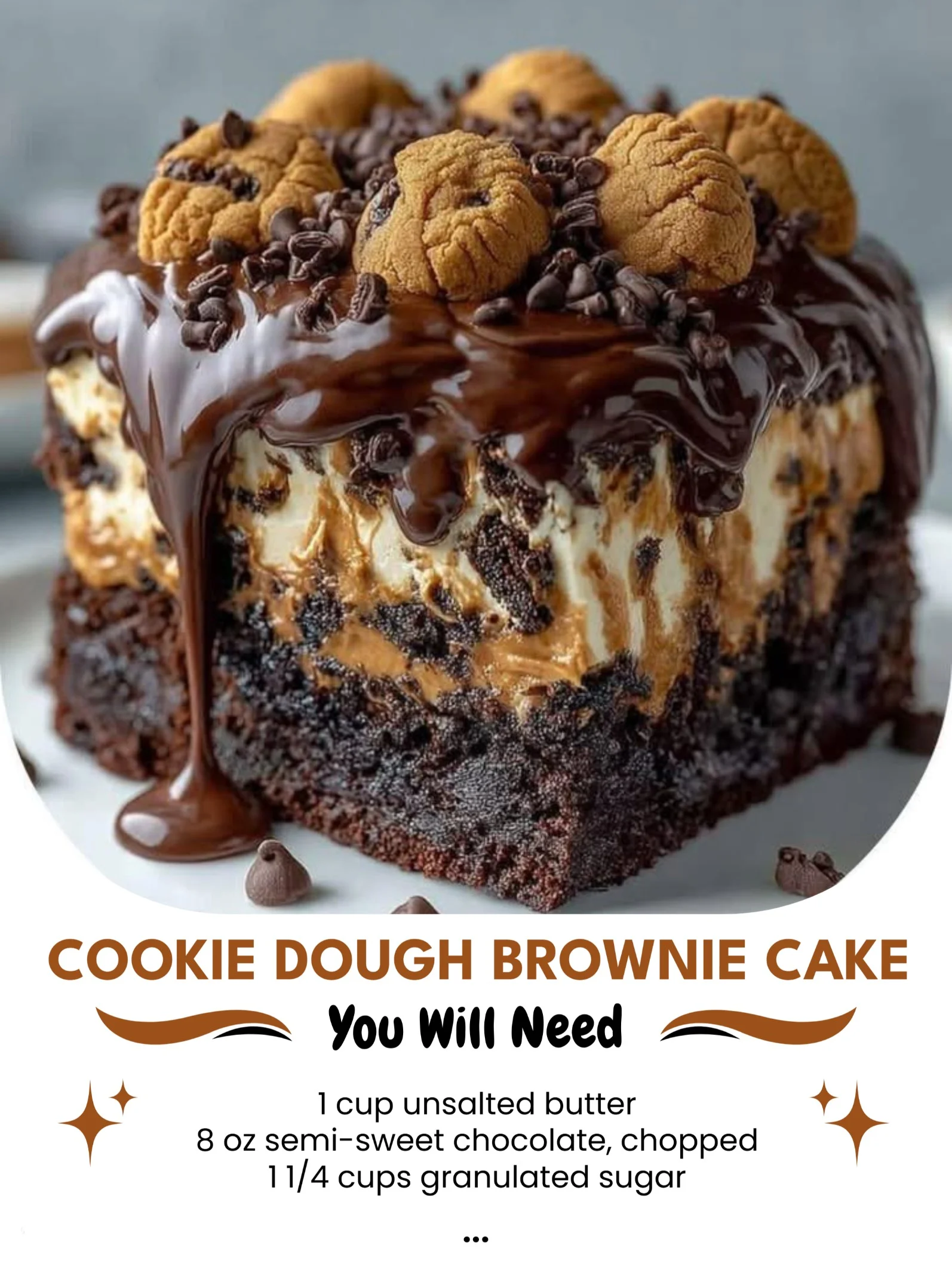 Delicious cookie dough brownie cake topped with chocolate and cookie dough